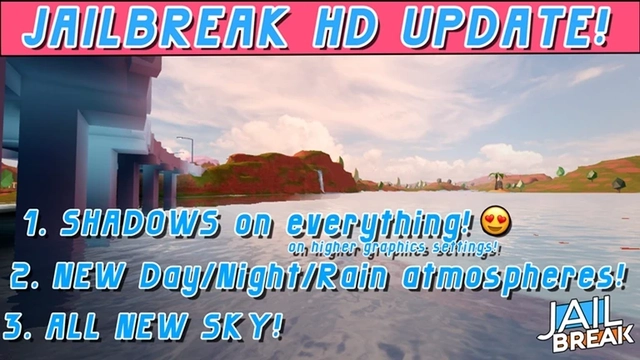 May 11th 2019 / JAILBREAK HD UPDATE